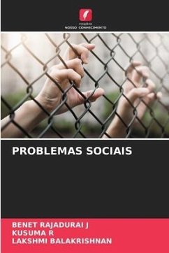 PROBLEMAS SOCIAIS - RAJADURAI J, BENET;R, KUSUMA;Balakrishnan, Lakshmi