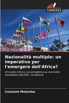 Nazionalità multiple: un imperativo per l'emergere dell'Africa? - Mutamba, Constant