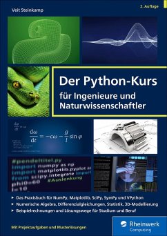 Der Python-Kurs für Ingenieure und Naturwissenschaftler (eBook, ePUB) - Steinkamp, Veit