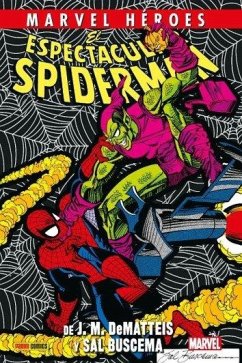 Marvel HÃ(c)roes. El Espectacular Spiderman de J.M. DeMatteis y Sal Buscema