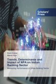 Trends, Determinants and Impact of NPA on Indian Banking Sector