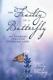 The Frailty of a Butterfly (eBook, ePUB) The Frailty of a Butterfly (eBook, ePUB)