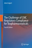 The Challenge of CMC Regulatory Compliance for Biopharmaceuticals (eBook, PDF)