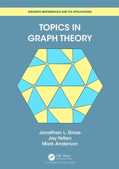 Topics in Graph Theory (eBook, ePUB) - Gross, Jonathan L; Yellen, Jay; Anderson, Mark