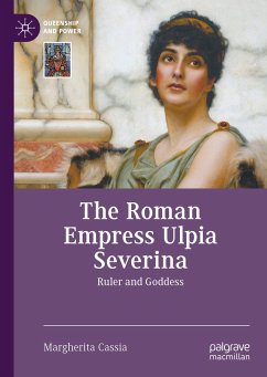 The Roman Empress Ulpia Severina (eBook, PDF) - Cassia, Margherita