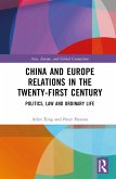 China and Europe Relations in the Twenty-First Century (eBook, ePUB)