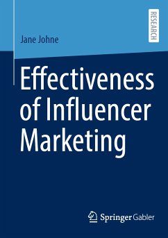 Effectiveness of Influencer Marketing (eBook, PDF) - Johne, Jane