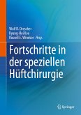 Fortschritte in der speziellen Hüftchirurgie (eBook, PDF)