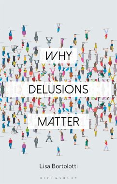 Why Delusions Matter (eBook, ePUB) - Bortolotti, Lisa