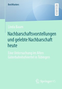 Nachbarschaftsvorstellungen und gelebte Nachbarschaft heute (eBook, PDF) - Baum, Linda