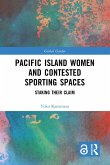Pacific Island Women and Contested Sporting Spaces (eBook, ePUB)