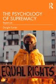 The Psychology of Supremacy (eBook, PDF)
