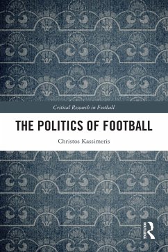 The Politics of Football (eBook, ePUB) Cover The Politics of Football (eBook, ePUB)