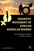 Dramatic Movement of African American Women (eBook, ePUB) Dramatic Movement of African American Women (eBook, ePUB)