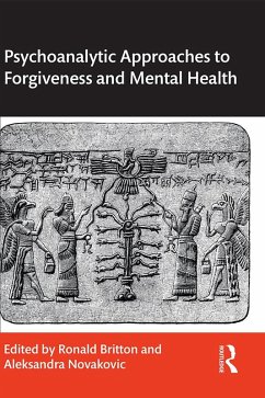 Psychoanalytic Approaches to Forgiveness and Mental Health (eBook, PDF)
