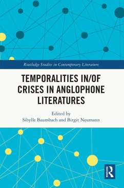 Temporalities in/of Crises in Anglophone Literatures (eBook, ePUB)