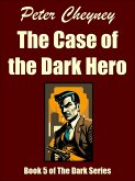 The Case of the Dark Hero (eBook, ePUB)