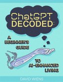 ChatGPT Decoded: (eBook, ePUB) ChatGPT Decoded: (eBook, ePUB)