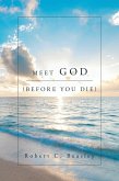 Meet God (Before You Die) (eBook, ePUB)