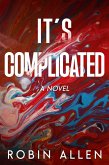 It's Complicated A Novel (eBook, ePUB)