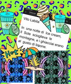 In una notte di Ice cream, Il Sole scioglieva le montagne, e I ghiacciai erano al gusto di limone (eBook, ePUB) - Vito, Labita