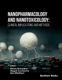 Nanopharmacology and Nanotoxicology: Clinical Implications and Methods (eBook, ePUB)
