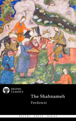 The Shahnameh by Ferdowsi (Illustrated) (eBook, ePUB) - Ferdowsi