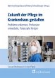 Zukunft der Pflege im Krankenhaus... - Bild 1