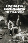 Stories I've Been Meaning to Tell You (eBook, ePUB)