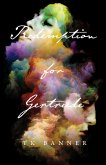 Redemption for Gertrude (eBook, ePUB) Redemption for Gertrude (eBook, ePUB)