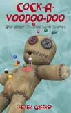 Cock-A-Voodoo-Doo (And Other Twisted Love Stories) (eBook, ePUB)