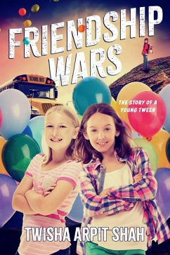 Friendship Wars (eBook, ePUB) - Shah, Twisha Arpit