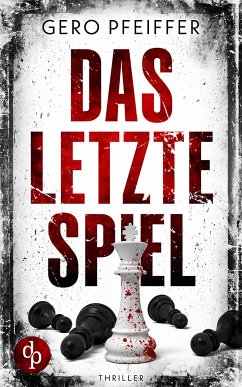 Das letzte Spiel (eBook, ePUB) - Pfeiffer, Gero