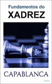 FUNDAMENTOS DO XADREZ - Capablanca (eBook, ePUB)