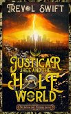 Justicar Jhee and the Hole in the World (The Justicar Jhee Mysteries, #2) (eBook, ePUB)