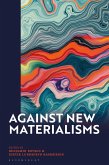 Against New Materialisms (eBook, PDF)