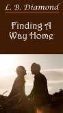 Finding A Way Home (eBook, ePUB)