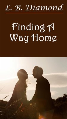 Finding A Way Home (eBook, ePUB) - Diamond, L. B.