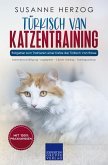 Türkisch Van Katzentraining - Ratgeber zum Trainieren einer Katze der Türkisch Van Rasse (eBook, ePUB)