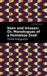 Seen and Unseen: Or, Monologues of a... - Bild 1