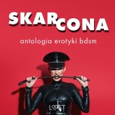 Skarcona: Antologia erotyki BDSM (MP3-Download)