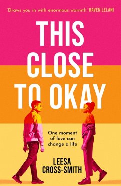 This Close to Okay (eBook, ePUB) - Cross-Smith, Leesa
