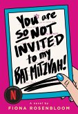 You Are So Not Invited to My Bat Mitzvah! (eBook, ePUB)
