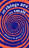 All Things Are Too Small (eBook, ePUB)