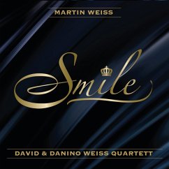 Smile Feat David & Danino Weiss Quartett (Digipak) - Weiss,Martin