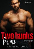 Two hunks for me. Found (eBook, ePUB)