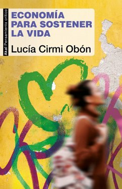 Economía para sostener la vida (eBook, ePUB) - Cirmi Obón, Lucía