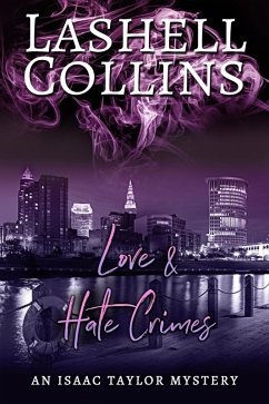 Love & Hate Crimes (Isaac Taylor Mystery Series, #10) (eBook, ePUB) - Collins, Lashell