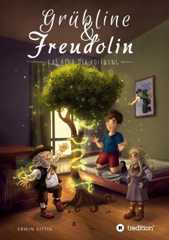 Grübline und Freudolin - Sittig, Erwin