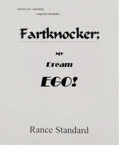 Cover Fartknocker; My Dream Ego! (eBook, ePUB)